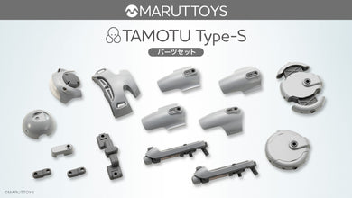 MARUTTOYS - Tamotu Type-S Parts Set