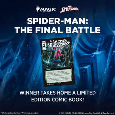 MTG - Marvel's Spider-Man - The Final Battle (Friday November 7th, 2025 @7PM)