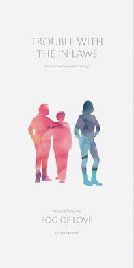 Hush Hush Projects - Fog of Love: Trouble With The In-Laws