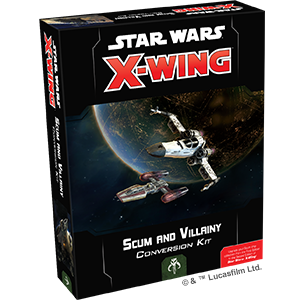 Fantasy Flight Games - X-Wing Miniatures Game 2.0 - Scum and Villainy Conversion Kit